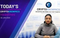 Cryptoknowmics’ Daily Dose of Crypto Updates | 2 Jan 2020