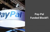 Pay-Pal-Funded-BlockFi-Trending-Crypto-News